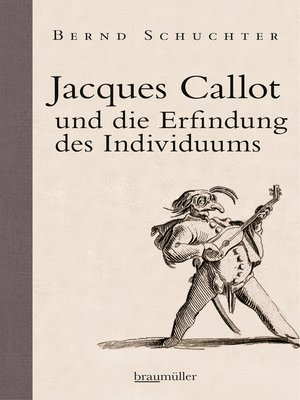 cover image of Jacques Callot und die Erfindung des Individuums